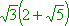 sqrt(3) (2 + sqrt(5))