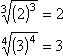 cbrt(2^3) = 2,  4th-rt(3^4) = 3