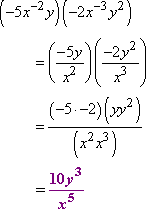 (−5y / x^2)(−2y^2 / x^3) = 10y^3 / x^5