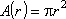 A(r) = (pi) r^2