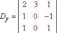 D_y = || 2 3 1 || 1 0 -1 || 1 0 1 ||
