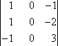 M_{1,1} = || 1 0 -1 || 1 0 -2 || -1 0 3 ||
