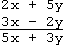 2x and 3x, adding down to 5x; +5y and −2y, adding down to 3y; result: 5x + 3y
