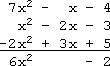 7x^2, 1x^2, and −2x^2, adding down to 6x^2; −1x, −2x, and +3x, adding down to +0x; −4, −3, and +5, adding down to −2; result: 6x^2 − 2