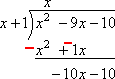 Carry down the '–10', so the last line, below the 'equals' bar, is '−10x − 10'