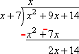 9x − 7x = 2x, and carry the 14 down, to get 2x + 14 below the "equals" bar