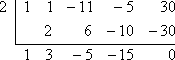 completed division: middle row is 2 6 −10 −30; bottom row is 1 3 −5 −15 0