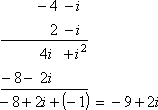 (-4 - i)(2 - i) = -9 + 2i