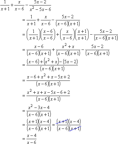 1/(x + 1) + x/(x - 6) - (5x - 2)/(x^2 - 5x - 6) = (x - 4)/(x - 6)