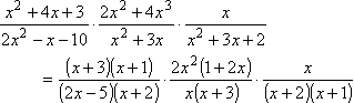 [(x + 3)(x + 1)]/[(2x - 5)(x + 2)] × [2x^2 (1 + 2x)]/[x (x + 3)] × [x]/[(x + 2)(x + 1)]