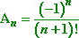 "A-sub-n" = [ (−1)^n ] / [ (n + 1)! ]