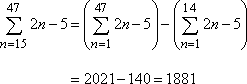 [47th partial sum] − [14th partial sum] = 2021 − 140 = 1881