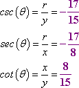 sin(theta) = -15/17, tan(theta) = 15/8, csc(theta) = -17/15, sec(theta) = -17/8, cot(theta) = 8/15