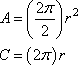 A = ((2π)/2) r^2, C = (2π) r