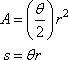 A = (θ / 2) r^2, s = (θ) r